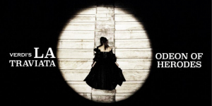 Verdi&#039;s La Traviata At The Odeon Of Herodes Atticus