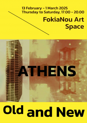 Athens Old &amp; New - Group Show At FokiaNou Art Space