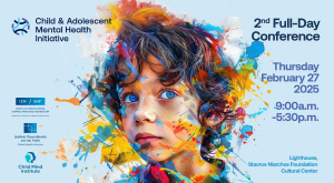 2nd Full-Day Conference Of The Child &amp; Adolescent Mental Health Initiative