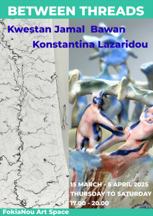 Between Threads - Kwestan Jamal Bawan &amp; Konstantina Lazaridou