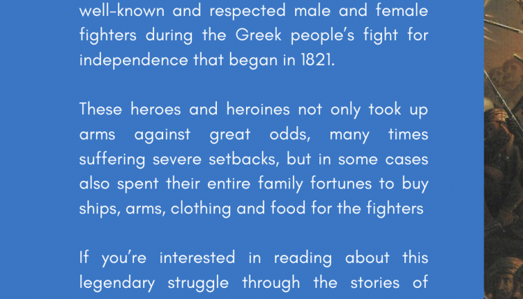1821: Ten Remarkable Heroes & Heroines In The Greek War Of Independence