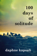 100 Days Of Solitude - Daphne Kapsali