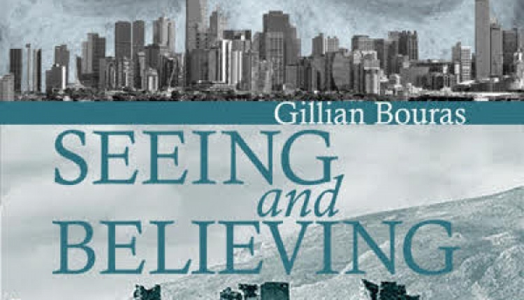 Seeing And Believing By Gillian Bouras